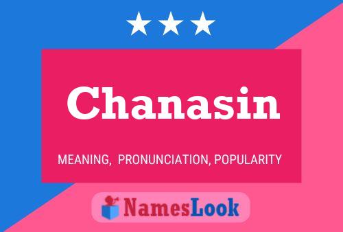 Chanasin Name Poster