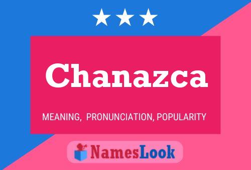 Chanazca Name Poster