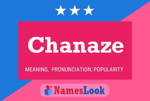 Chanaze Name Poster