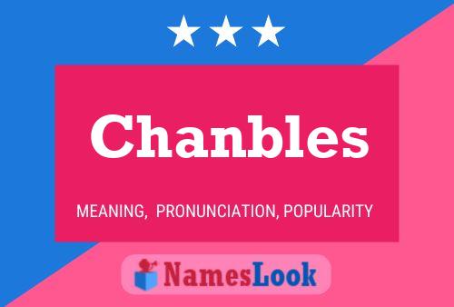 Chanbles Name Poster