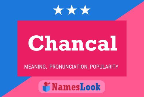 Chancal Name Poster