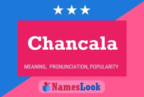 Chancala Name Poster