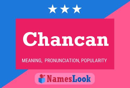 Chancan Name Poster