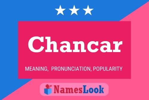 Chancar Name Poster