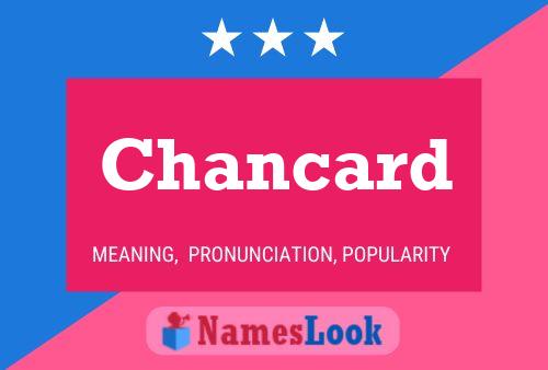 Chancard Name Poster