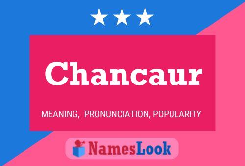 Chancaur Name Poster