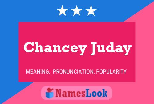 Chancey Juday Name Poster