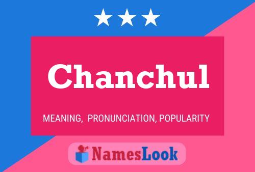 Chanchul Name Poster