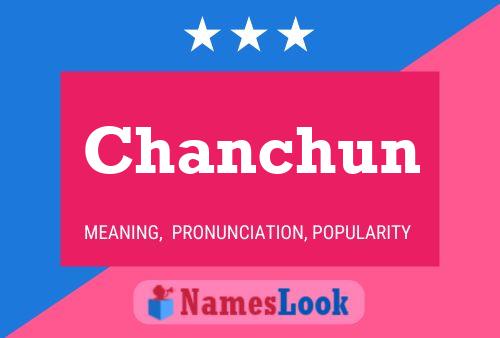 Chanchun Name Poster