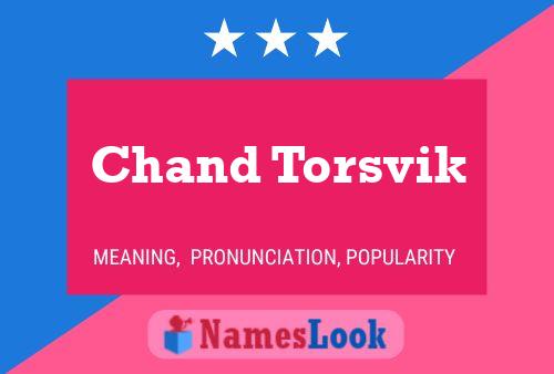 Chand Torsvik Name Poster