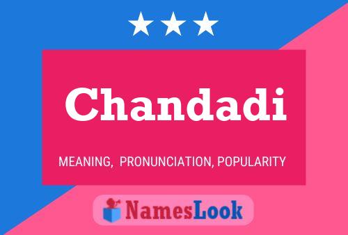 Chandadi Name Poster