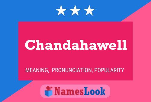 Chandahawell Name Poster