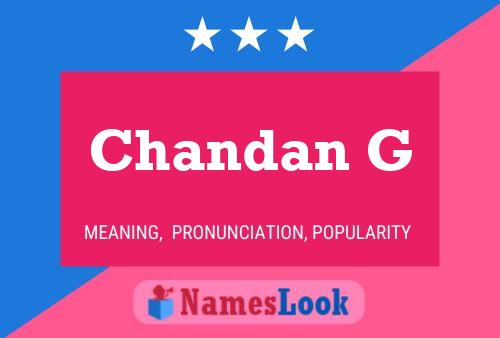 Chandan G Name Poster