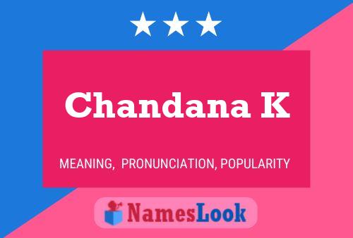 Chandana K Name Poster