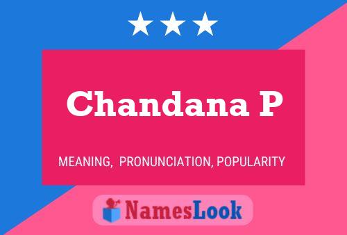 Chandana P Name Poster