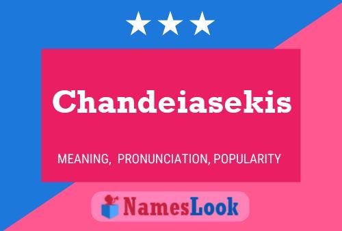 Chandeiasekis Name Poster