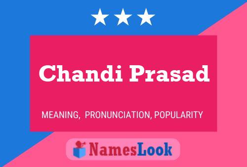 Chandi Prasad Name Poster