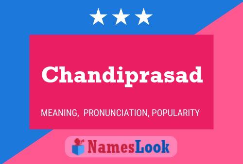 Chandiprasad Name Poster