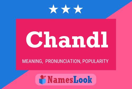 Chandl Name Poster