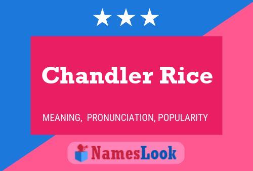 Chandler Rice Name Poster