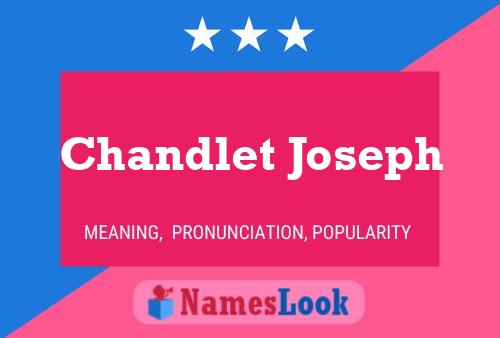 Chandlet Joseph Name Poster