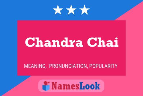 Chandra Chai Name Poster