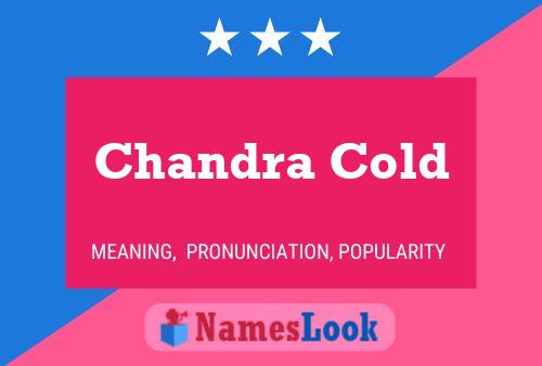 Chandra Cold Name Poster