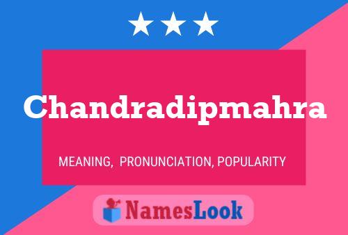 Chandradipmahra Name Poster