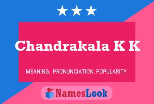 Chandrakala K K Name Poster