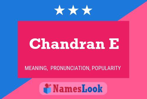 Chandran E Name Poster