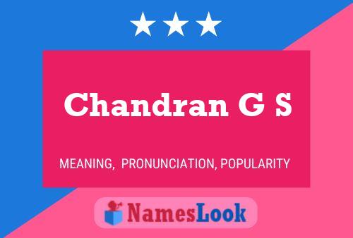 Chandran G S Name Poster