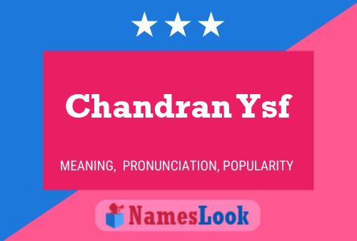 Chandran Ysf Name Poster