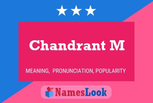 Chandrant M Name Poster