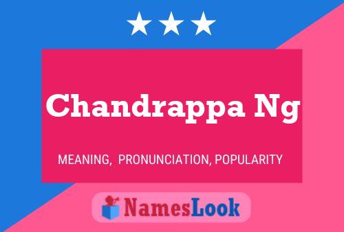 Chandrappa Ng Name Poster