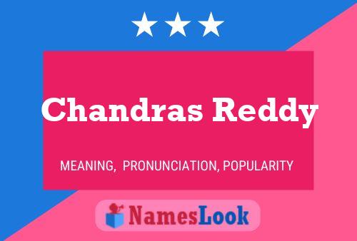 Chandras Reddy Name Poster