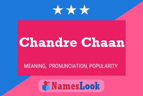 Chandre Chaan Name Poster