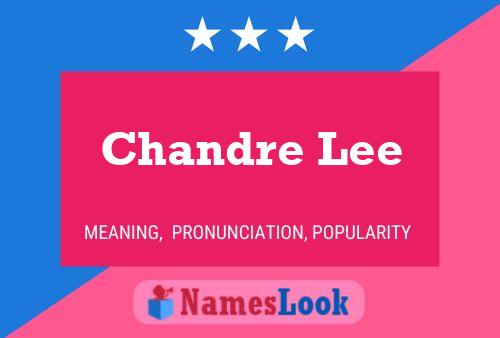 Chandre Lee Name Poster