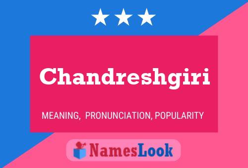 Chandreshgiri Name Poster