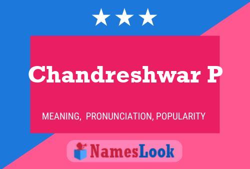 Chandreshwar P Name Poster