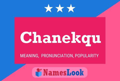 Chanekqu Name Poster