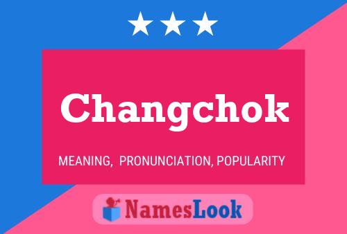 Changchok Name Poster