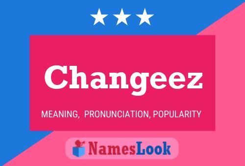 Changeez Name Poster