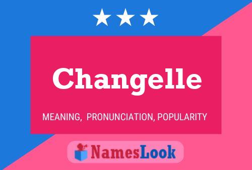 Changelle Name Poster