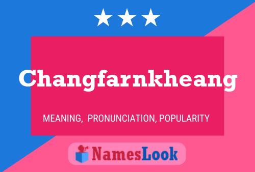 Changfarnkheang Name Poster