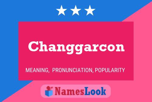 Changgarcon Name Poster