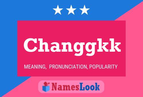 Changgkk Name Poster