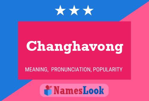 Changhavong Name Poster