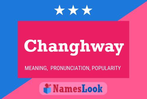 Changhway Name Poster