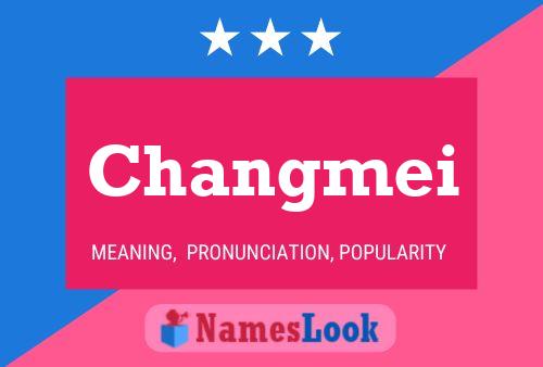 Changmei Name Poster