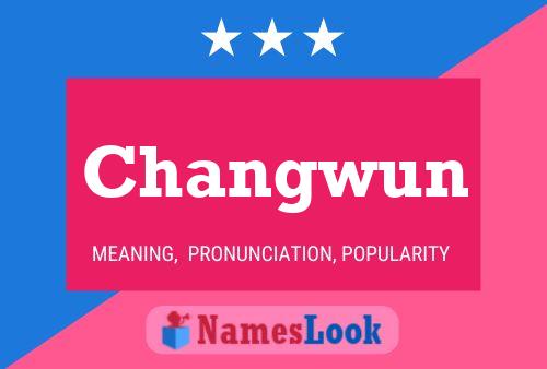 Changwun Name Poster